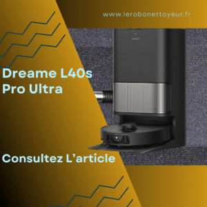 Lire la suite à propos de l’article Dreame L40s Pro Ultra
