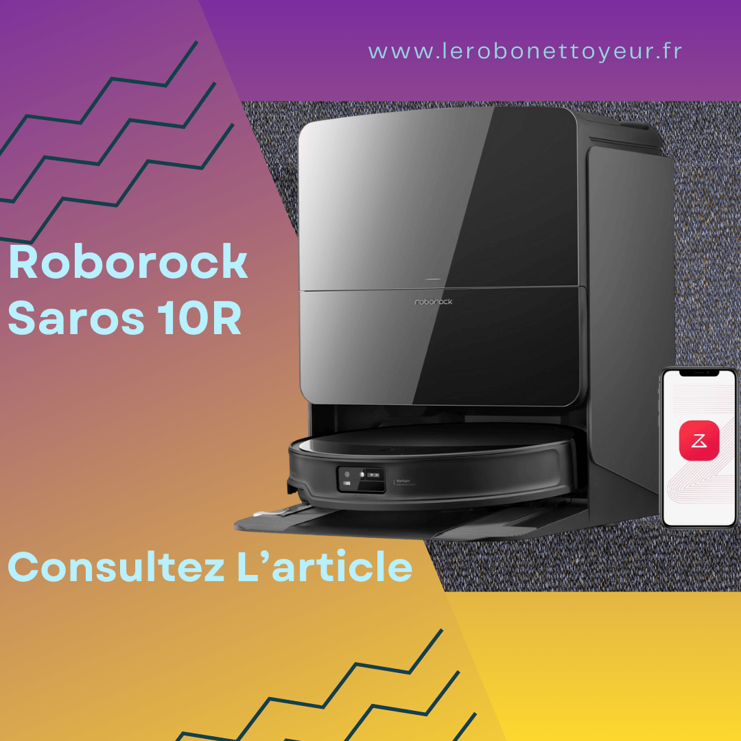 aspiarateur robot Roborock Saros 10R