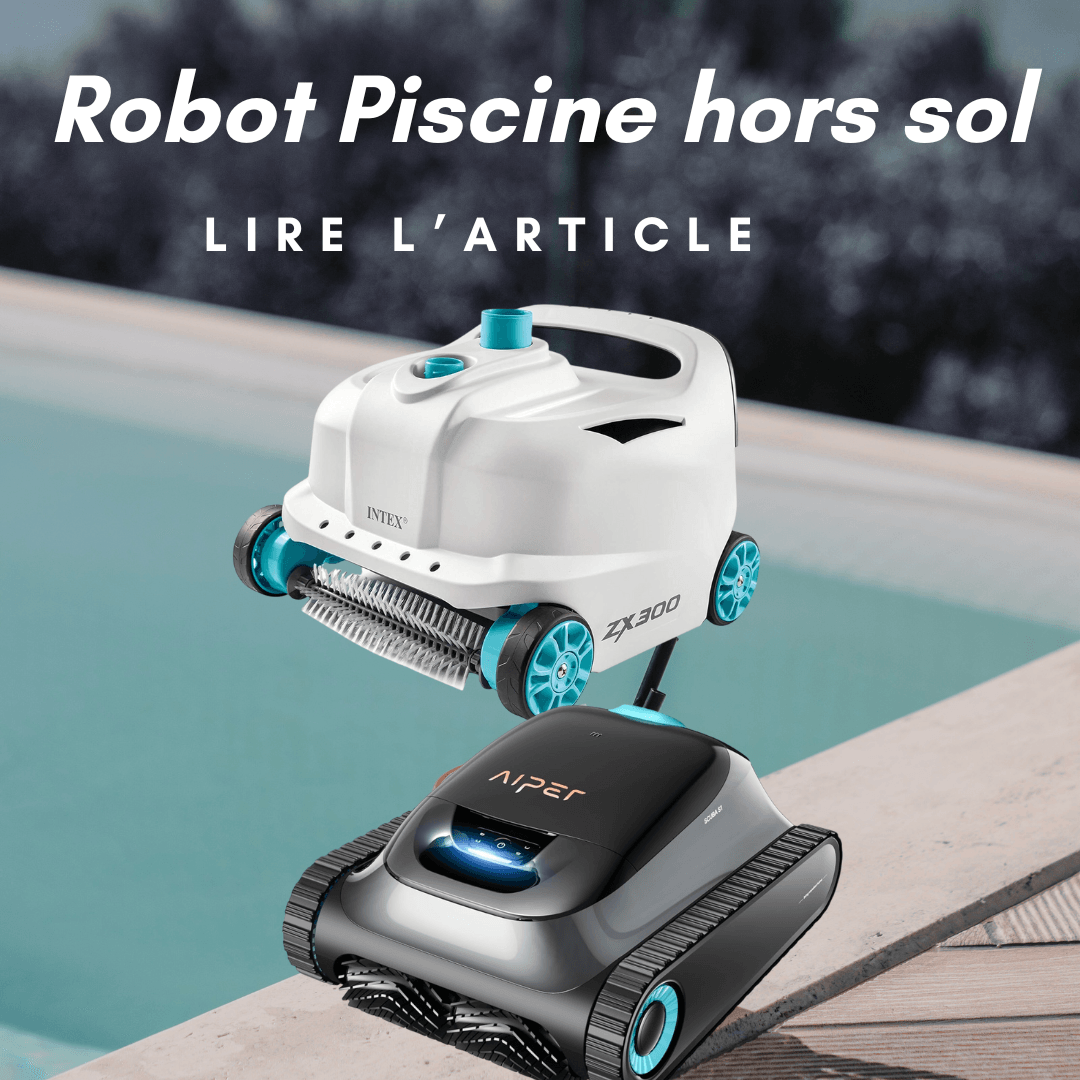 Robot Piscine hors sol